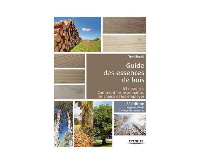 Le Guide Essence De Bois Architecture Bois Magazine - 